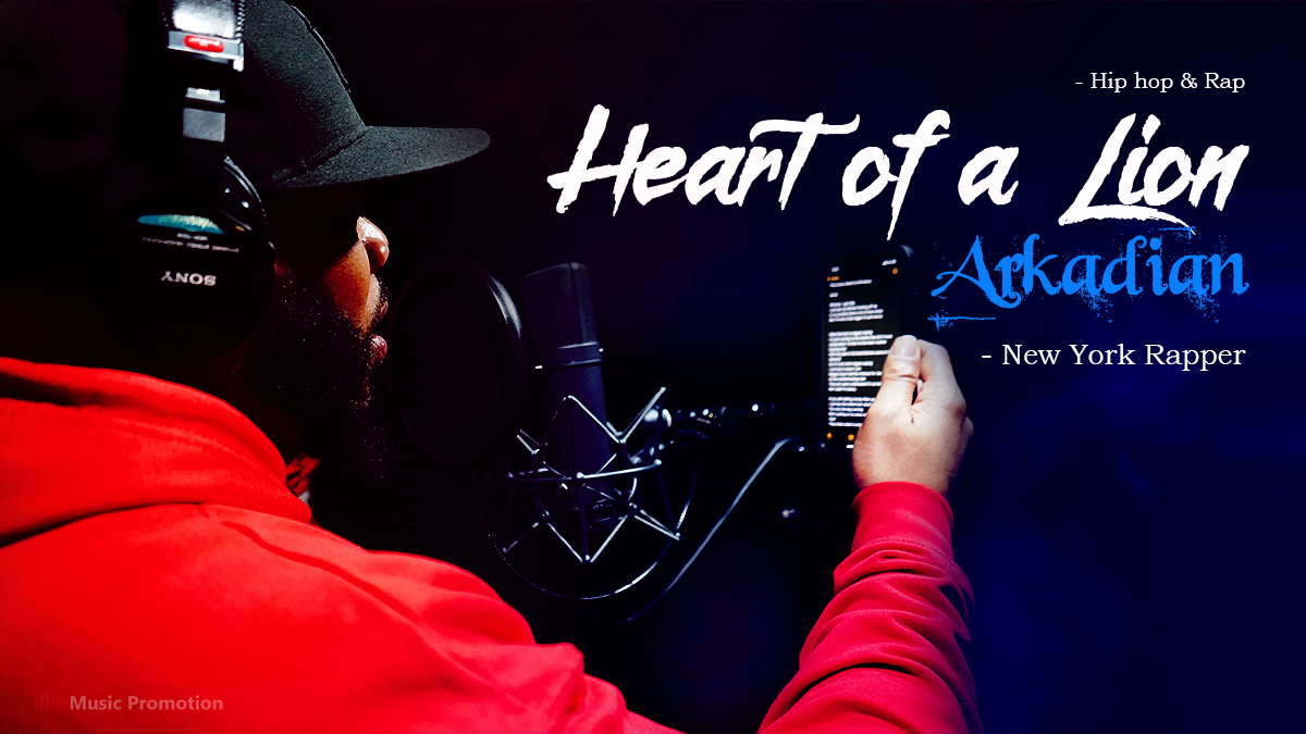‘Heart Of A Lion’, The Exemplary Soundscape Has Been Released by The New York Rapper, Arkadian